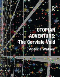 Utopian Adventure : The Corviale Void - Victoria Watson