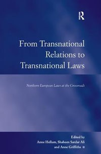 From Transnational Relations to Transnational Laws : Northern European Laws at the Crossroads - Shaheen Sardar Ali