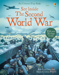 See Inside: Second World War : An Usborne Flap Book - Rob Lloyd Jones