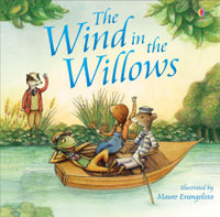 The Wind in the Willows Picture Book : New Edition - Mauro Evangelista