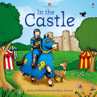 In the Castle : Picture Books - Anna Milbourne