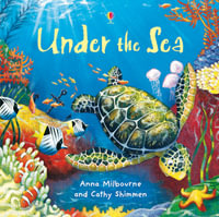 Under the Sea : Picture Storybooks - Anna Milbourne