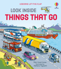 Look Inside Things That Go : Look Inside - Rob Lloyd Jones