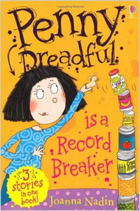 Penny Dreadful is a Record Breaker : 3 Stories in one book! - Joanna Nadin