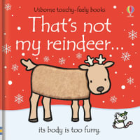 That's Not My Reindeer : Usborne Touchy-Feely Baby Book - Fiona Watt