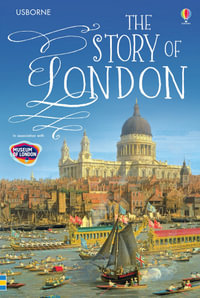 The Story of London : Young Reading Series 3 - Rob Lloyd Jones