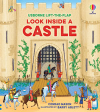 Look Inside a Castle : An Usborne Flap Book - Conrad Mason