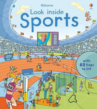 Look Inside Sports : Look Inside Board Books - Rob Lloyd Jones