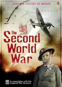 The Second World War : Usborne History of Britain - Henry Brook