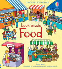 Look Inside Food : Look Inside - Emily Bone