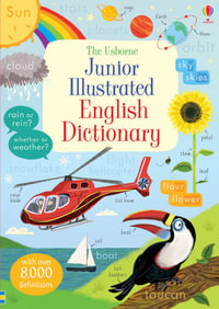 Junior Illustrated English Dictionary : Illustrated Dictionaries and Thesauruses - Hannah Wood