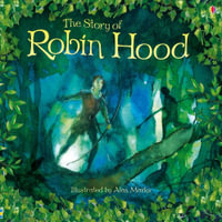 The Story of Robin Hood : Picture Books - Rob Lloyd Jones