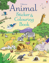 Animal Sticker and Colouring Book : Sticker and Colouring Book - Jessica Greenwell