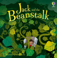 Jack and the Beanstalk : Picture Books - Anna Milbourne