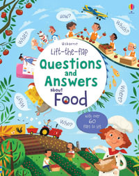 Lift-The-Flap Questions and Answers about Food : Questions and Answers - Katie Daynes