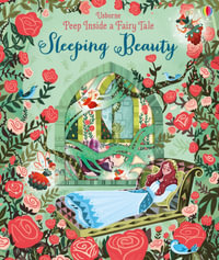 Peep Inside A Fairy Tale Sleeping Beauty : Peep Inside a Fairy Tale - Anna Milbourne