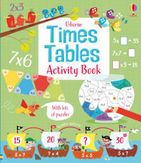 Times Tables Activity Book : Maths Activity Books - Rosie Dickins