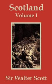 Scotland (Volume One) - Walter Scott