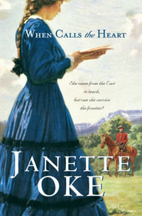 When Calls the Heart : Thorndike Press Large Print Superior Collection - Janette Oke