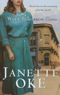 When Tomorrow Comes : Thorndike Press Large Print Superior Collection - Janette Oke