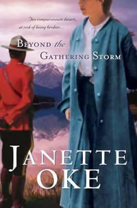 Beyond the Gathering Storm : Kennebec Large Print Superior Collection: Canadian West - Janette Oke