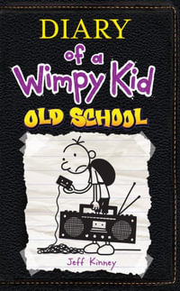 Old School : Diary of a Wimpy Kid - Jeff Kinney