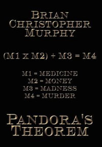 Pandora's Theorem - Brian Christopher Murphy