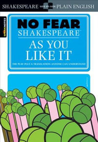 As You Like It : No Fear Shakespeare - SparkNotes