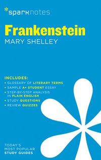 Sparknotes: Frankenstein by Mary Shelley : Sparknotes - SparkNotes