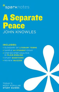 A Separate Peace SparkNotes Literature Guide : SparkNotes Literature Guide Series - SparkNotes