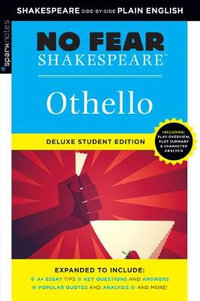 Othello: No Fear Shakespeare Deluxe Student Edition : No Fear Shakespeare Deluxe Student Edition - William Shakespeare