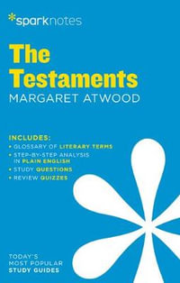 The Testaments by Margaret Atwood : SparkNotes Literature Guide Series - Sparknotes