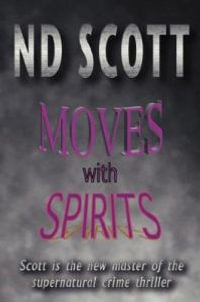 Moves with Spirits - Nd Scott