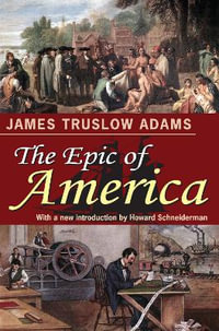 The Epic of America - James Truslow Adams