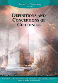 Definitions and Conceptions of Giftedness : Essential Readings in Gifted Education Series - Robert J. Sternberg