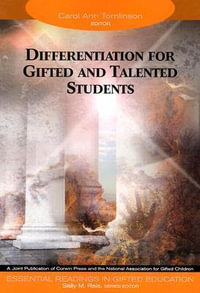 Differentiation for Gifted and Talented Students : Essential Readings in Gifted Education Series - Carol Ann Tomlinson