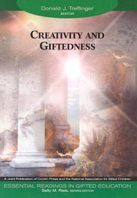 Creativity and Giftedness : Essential Readings in Gifted Education - Donald J. Treffinger