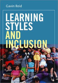 Learning Styles and Inclusion - Gavin Reid