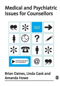 Medical and Psychiatric Issues for Counsellors : Professional Skills for Counsellors Series - Brian Daines