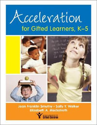 Acceleration for Gifted Learners, K-5 - Joan Franklin Smutny