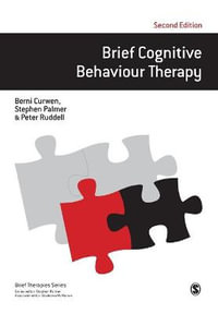Brief Cognitive Behaviour Therapy : Brief Therapies - Berni Curwen