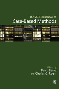 The SAGE Handbook of Case-Based Methods - David Byrne