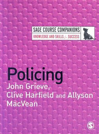 Policing : Sage Course Companions Series - John Grieve