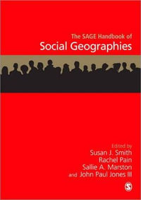 The SAGE Handbook of Social Geographies - Susan J Smith