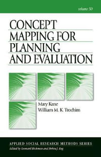 Concept Mapping for Planning and Evaluation : Applied Social Research Methods - Mary A. Kane