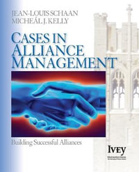 Cases in Alliance Management : Building Successful Alliances - Jean-Louis Schaan