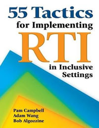 55 Tactics for Implementing RTI in Inclusive Settings - Pamela Campbell