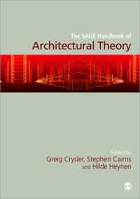 The SAGE Handbook of Architectural Theory : Sage Handbooks - Greig Crysler