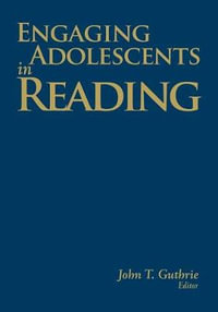 Engaging Adolescents in Reading - John T. Guthrie