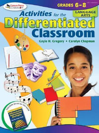 Activities for the Differentiated Classroom : Language Arts, Grades 6-8 - Gayle H. Gregory